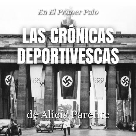 Las Olimpiadas Hitlerianas de 1936. Ficción Sonora.